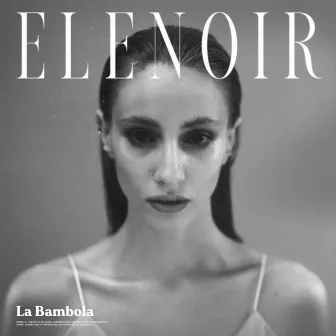 La Bambola by Elenoir