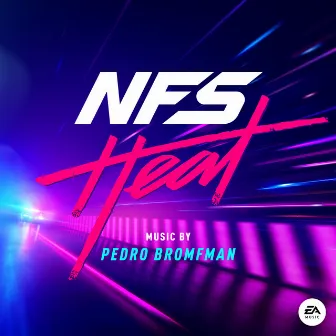 Need for Speed: Heat (Original Soundtrack) by Pedro Bromfman