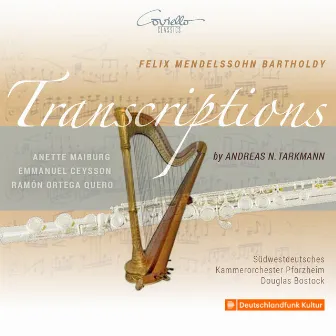 Felix Mendelssohn Bartholdy: Transcriptions (Arr. by Andreas N. Tarkmann) by Emmanuel Ceysson