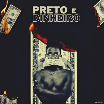 Preto e Dinheiro by Mc Jhow