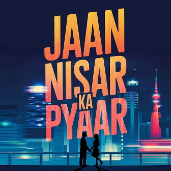 Jaan Nisar Ka Pyaar by Rap Wala Jatt