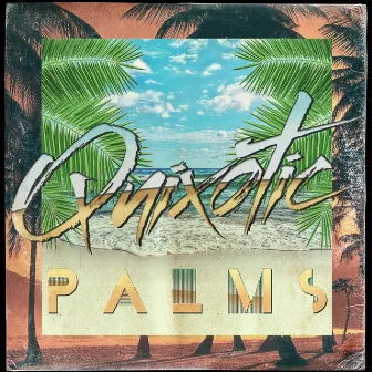 Palms by Quixotic