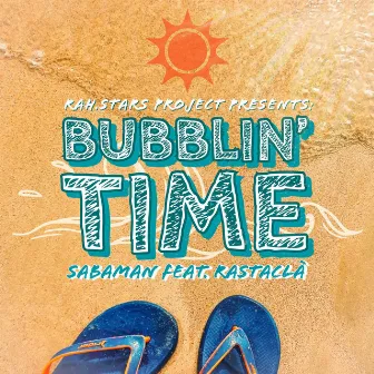 Bubblin' Time by Sabaman