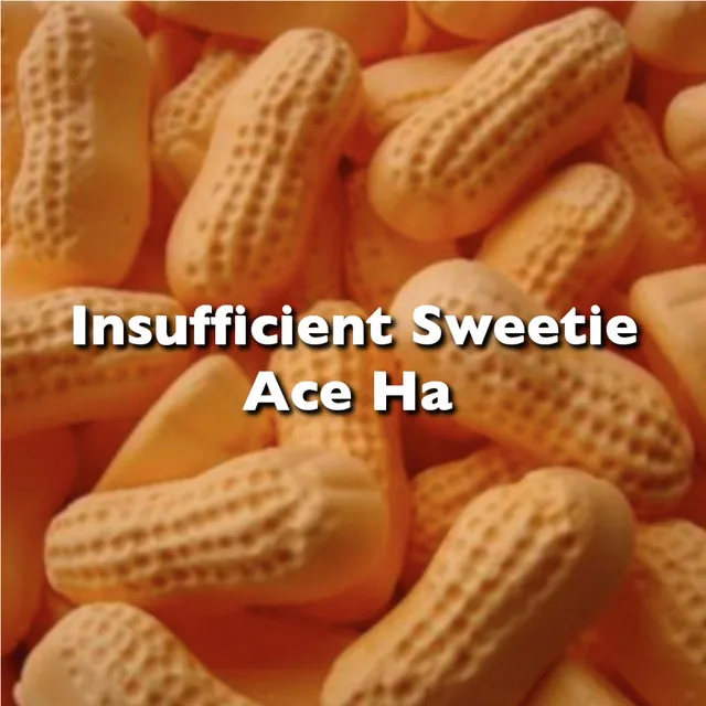 Insufficient Sweetie