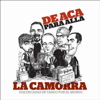 De Acá para Allá by La Camorra