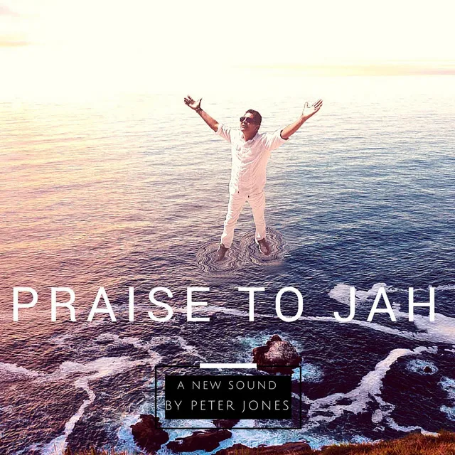 Praise to Jah