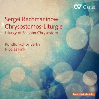 Sergei Rachmaninow: Chrysostomos Liturgie op. 31 by Nicolas Fink