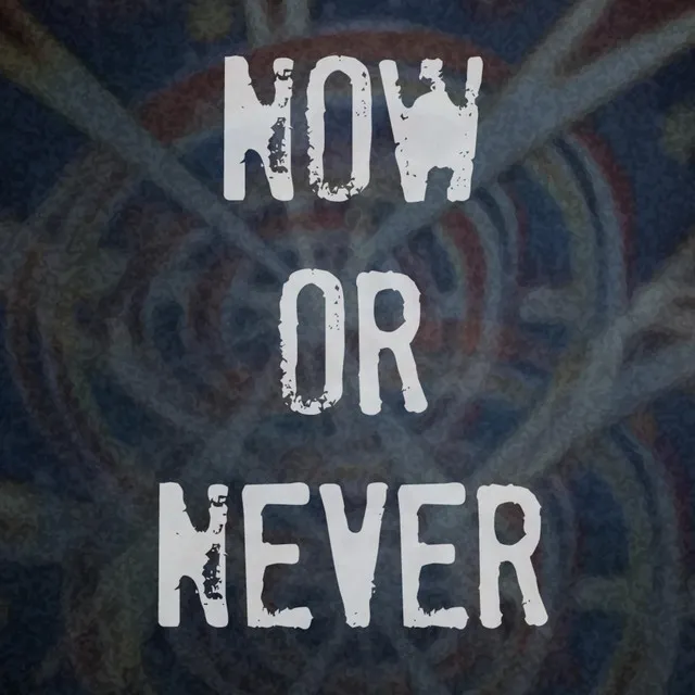 Now or Never (Instrumental)