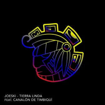 Tierra Linda by Joeski