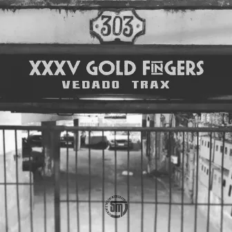 Vedado Trax by XXXV Gold Fingers