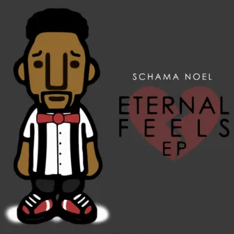 Eternal Feels, Vol. 1 by Schama Noel