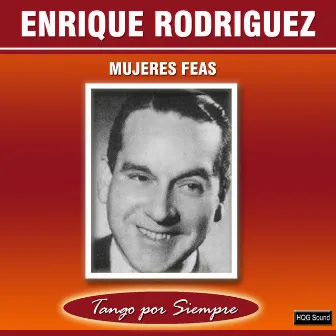 Mujeres Feas by Enrique Rodríguez