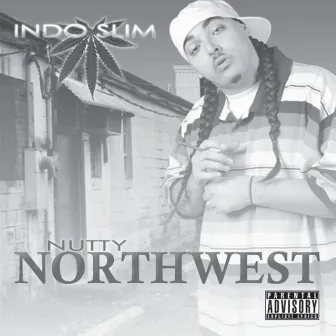 Nutty Northwest by Indo Slim