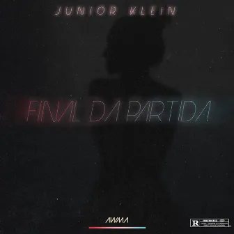 Final da Partida by Junior Klein