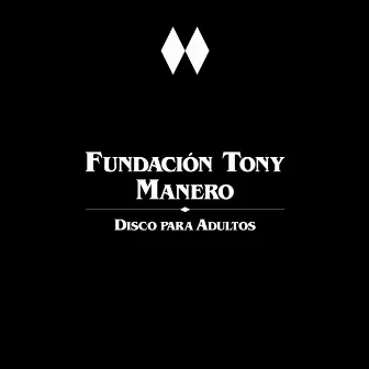 Disco para Adultos by Fundacion Tony Manero