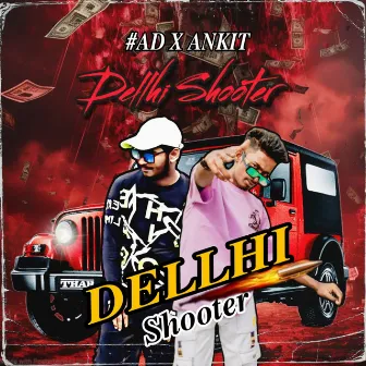 Dellhi Shooter by Ankit