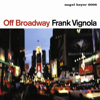 Off Broadway by Frank Vignola