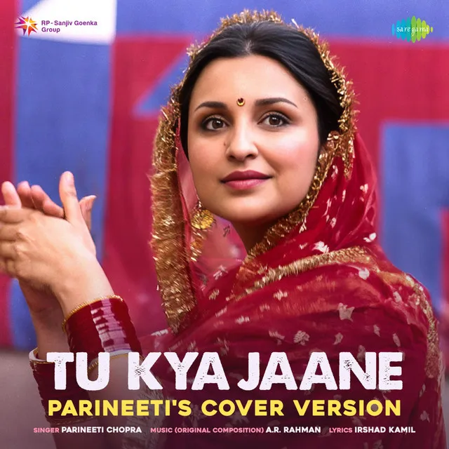 Tu Kya Jaane (Parineeti's Cover Version)