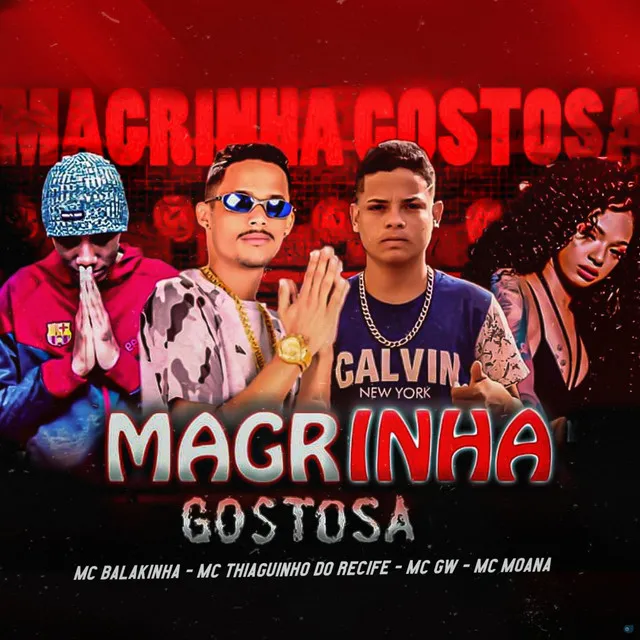 Magrinha Gostosa (feat. Mc Moana & MC GW)