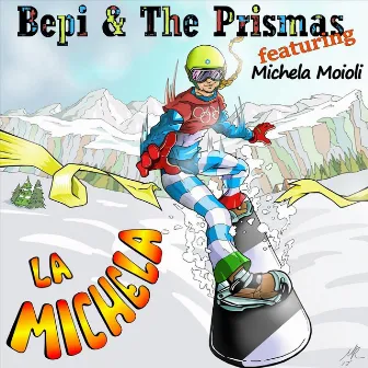 La Michela by Bepi & The Prismas