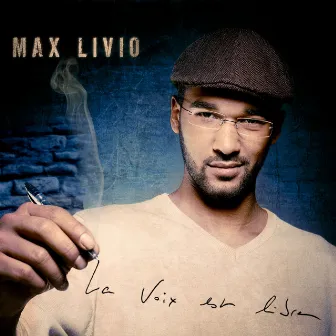 La voix est libre by Max Livio