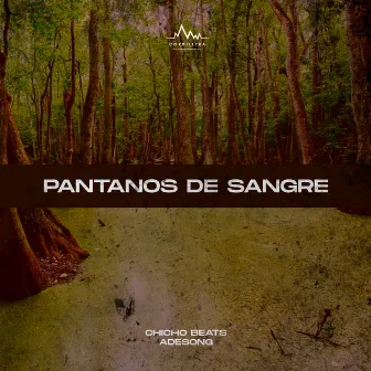 Pantanos de Sangre by Adesong