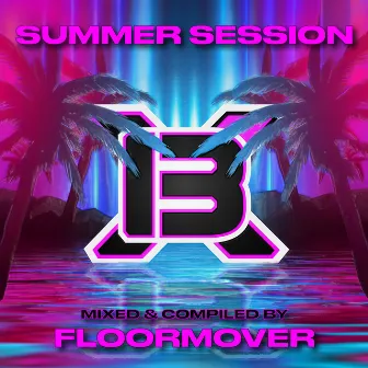 SUMMER SESSION (Mixed By Floormover) by Floormover