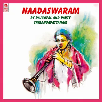 Naadaswaram by Rajagopal