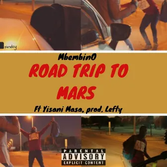 Road Trip To Mars by Mbembino