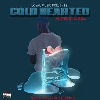 DJ Rell Presents Young Tommie Cold Hearted by Young Tommie