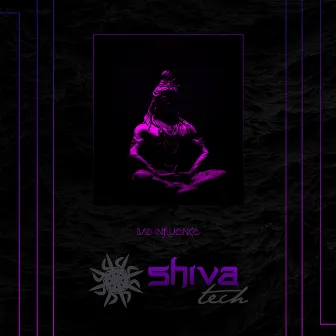 Shivatech by Bad Influence