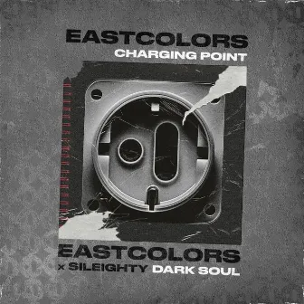 Charging Point / Dark Soul by Eastcolors