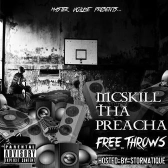 Free Throws by MCskill ThaPreacha