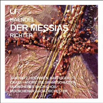 Handel: Der Messias, HWV 56 (Excerpts) by Münchener Bach-Orchester