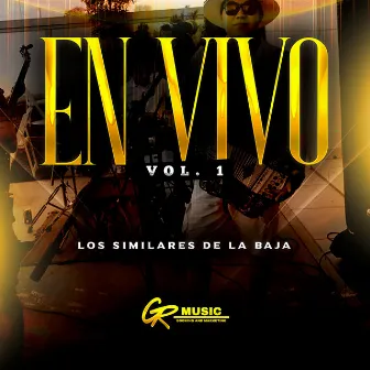 En Vivo, Vol. 1 by Los Similares de la Baja