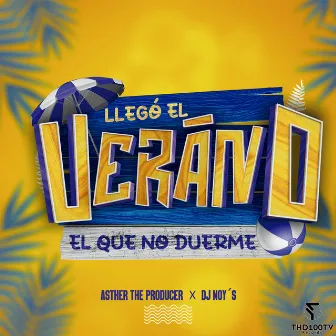 Llegó el verano by Asther the Producer