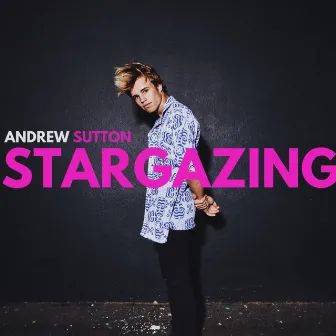 Stargazing by Andrew Sutton