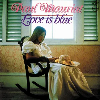 Love Is Blue by Paul Mauriat