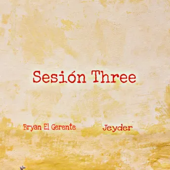 Sesión Three by Jeyder