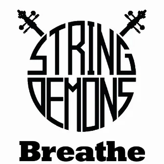 Breathe by String Demons