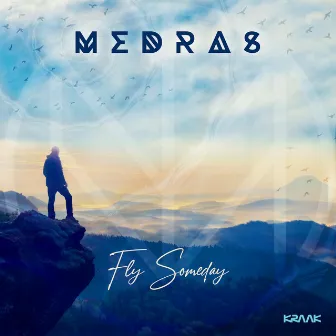 Fly Someday by Medras