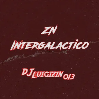 ZN Intergalactico by DJ Luigizin 013