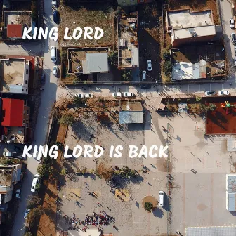 King Lord Is Back by King Lord