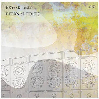 Eternal Tones by KK the Khaosist