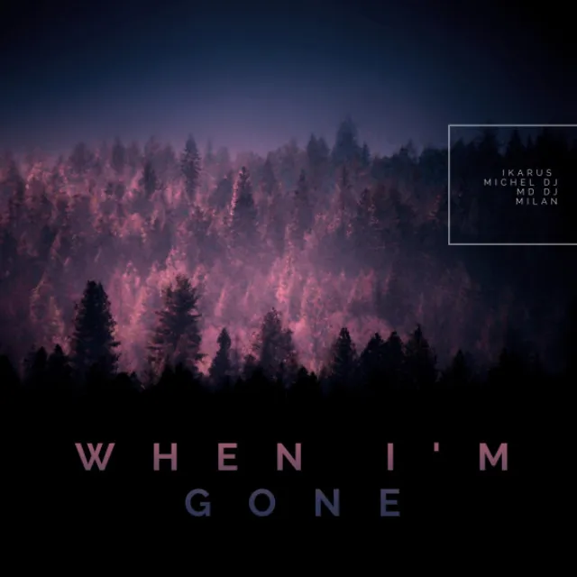 When I'm Gone