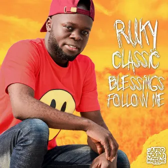 Blessings Follow Me by Afro Sound Machine