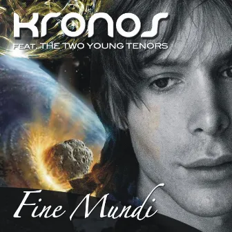 Fine mundi (feat. The Two Young Tenors) by Kronos