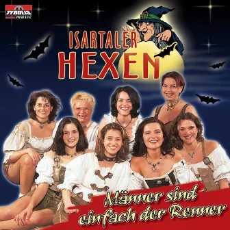 Männer sind einfach der Renner by Isartaler Hexen