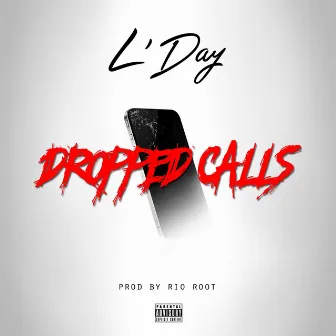 Dropped Calls by L-Day