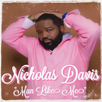 Man Like Me by Nicholas Davis